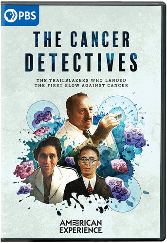 American Experience: Cancer Detectives