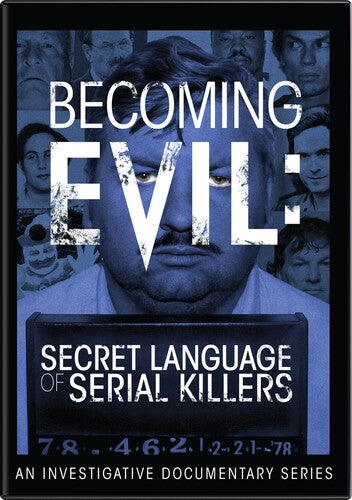 Becoming Evil: Secret Language Of Serial Killers