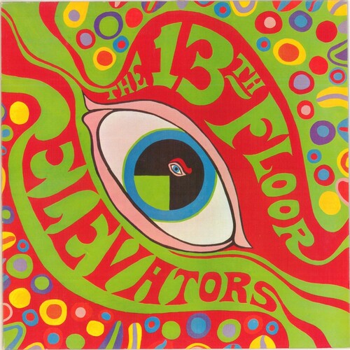 Psychedelic Sounds Of The 13Th Floor Elevators