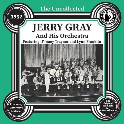 Uncollected: Jerry Gray And His Orchestra - 1952