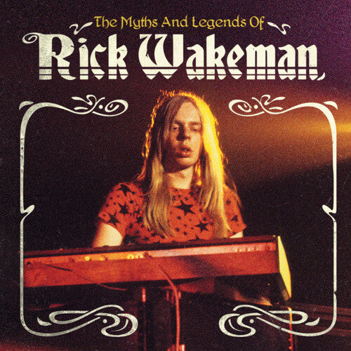 Myths & Legends Of Rick Wakeman