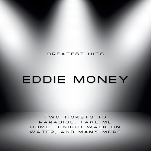 Greatest Hits Of Eddie Money