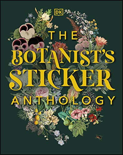 The Botanist's Sticker Anthology: With More Than 1,000 Vintage Stickers -- DK - Hardcover