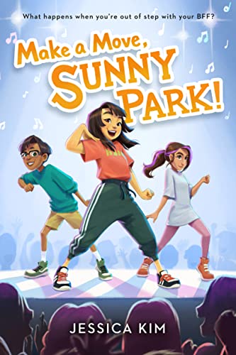 Make a Move, Sunny Park! -- Jessica Kim - Hardcover