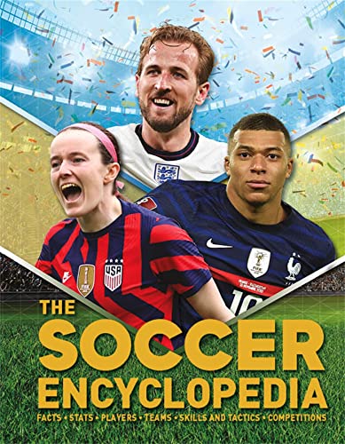 The Kingfisher Soccer Encyclopedia: Euro 2024 Edition with Free Poster -- Clive Gifford - Hardcover