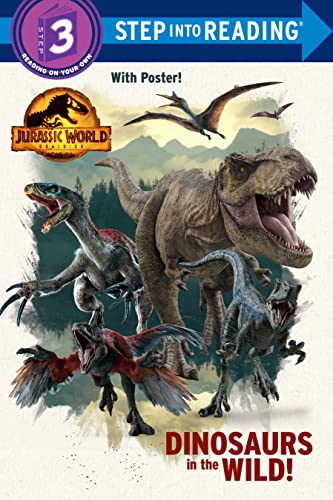 Dinosaurs in the Wild! (Jurassic World Dominion) -- Dennis R. Shealy, Paperback