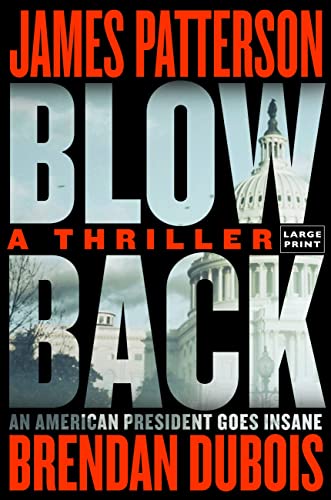 Blowback: James Patterson's Best Thriller in Years -- James Patterson - Paperback