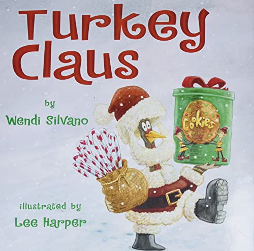 Turkey Claus -- Wendi Silvano, Hardcover