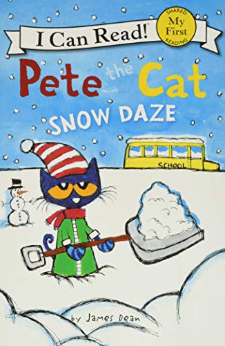 Pete the Cat: Snow Daze: A Winter and Holiday Book for Kids -- James Dean - Paperback