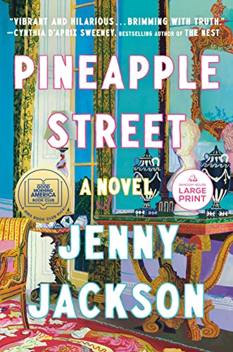 Pineapple Street: A GMA Book Club Pick (a Novel) -- Jenny Jackson - Paperback