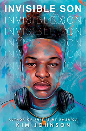 Invisible Son -- Kim Johnson - Hardcover