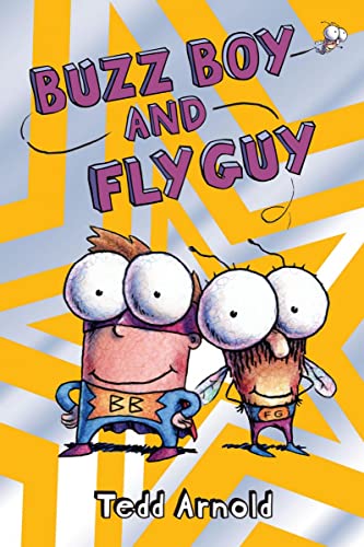 Buzz Boy and Fly Guy (Fly Guy #9): Volume 9 -- Tedd Arnold, Hardcover