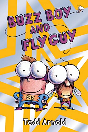 Buzz Boy and Fly Guy (Fly Guy #9): Volume 9 -- Tedd Arnold - Hardcover