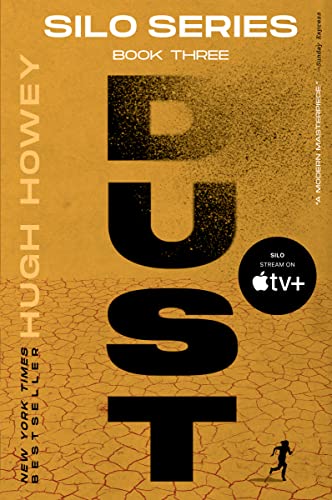 Dust: Book Three of the Silo Series -- Hugh Howey, Paperback
