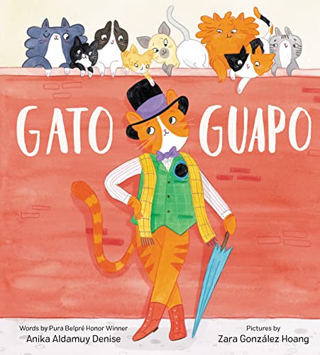 Gato Guapo -- Anika Aldamuy Denise, Hardcover