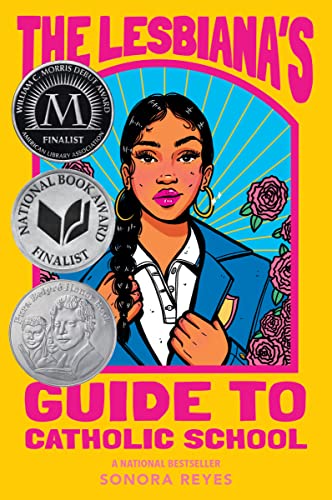 The Lesbiana's Guide to Catholic School -- Sonora Reyes - Paperback