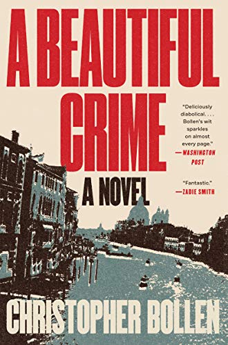 A Beautiful Crime -- Christopher Bollen, Paperback