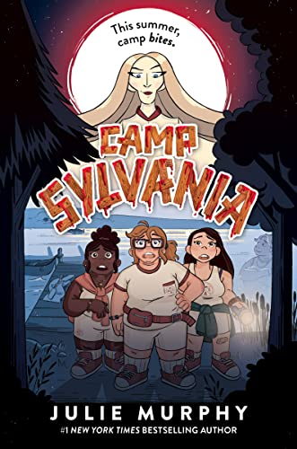 Camp Sylvania -- Julie Murphy, Hardcover