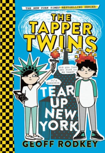 The Tapper Twins Tear Up New York -- Geoff Rodkey, Paperback