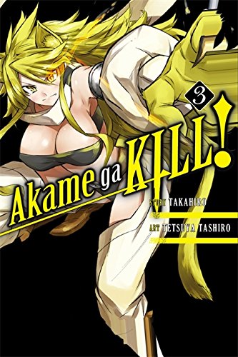 Akame Ga Kill!, Volume 3 -- Takahiro - Paperback