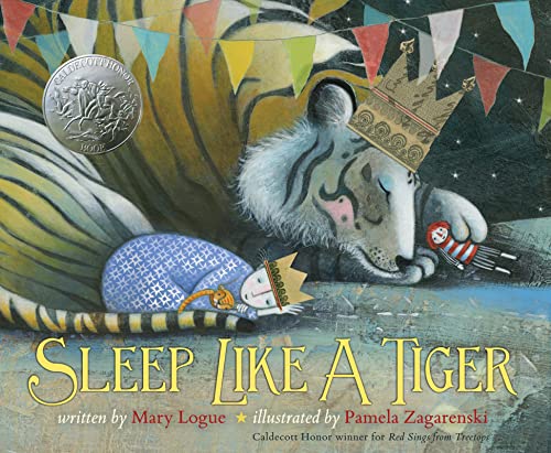 Sleep Like a Tiger: A Caldecott Honor Award Winner -- Mary Logue - Hardcover