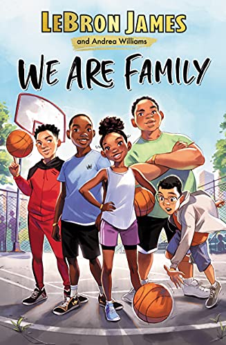 We Are Family -- Lebron James - Hardcover