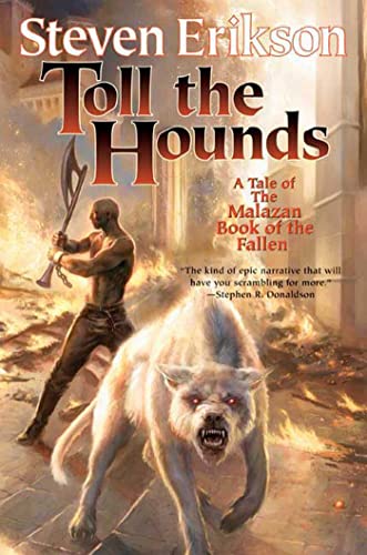 Toll the Hounds -- Steven Erikson, Paperback