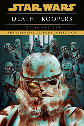 Death Troopers: Star Wars Legends -- Joe Schreiber - Paperback