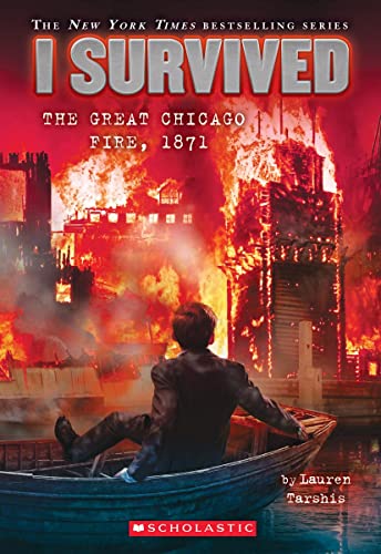 I Survived the Great Chicago Fire, 1871 (I Survived #11): Volume 11 -- Lauren Tarshis - Paperback