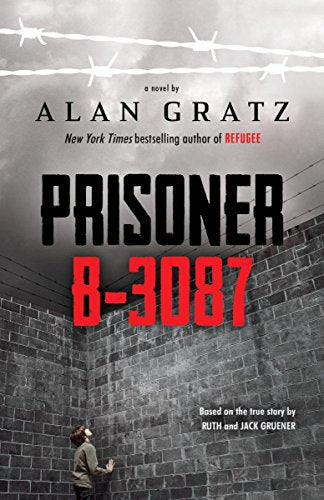 Prisoner B-3087 -- Alan Gratz - Hardcover