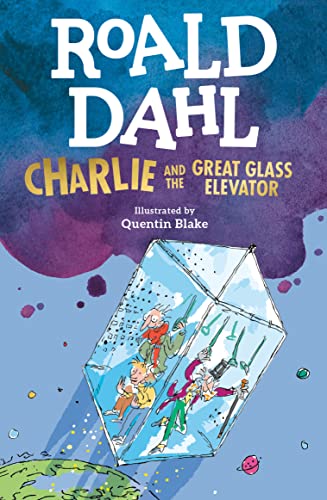 Charlie and the Great Glass Elevator -- Roald Dahl - Paperback