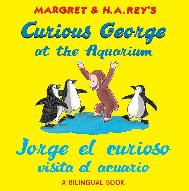 Curious George at the Aquarium/Jorge El Curioso Visita El Acuario: Bilingual English-Spanish -- H. A. Rey - Paperback