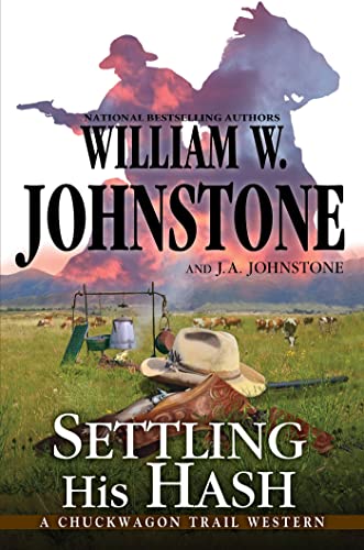 Settling His Hash -- William W. Johnstone - Paperback