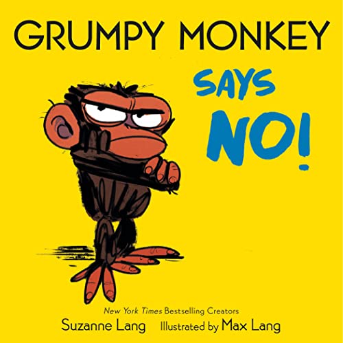 Grumpy Monkey Says No! -- Suzanne Lang - Board Book