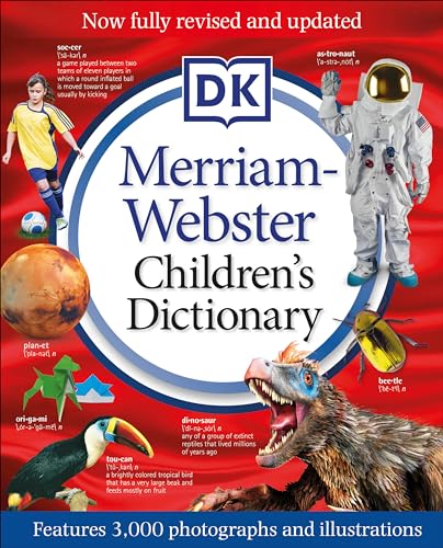 Merriam-Webster Children's Dictionary, New Edition: Features 3,000 Photographs and Illustrations by DK