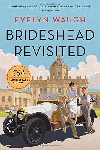 Brideshead Revisited (75th Anniversary Edition) -- Evelyn Waugh, Paperback