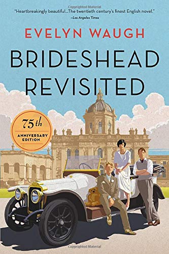Brideshead Revisited: 75th Anniversary Edition [Paperback] Waugh, Evelyn - Paperback