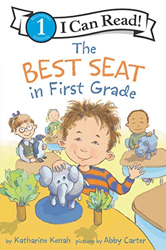 The Best Seat in First Grade -- Katharine Kenah - Paperback