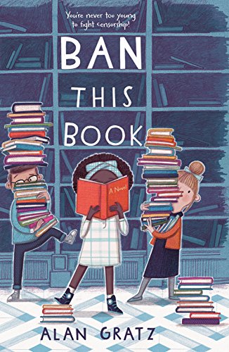 Ban This Book -- Alan Gratz - Paperback
