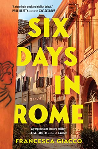 Six Days in Rome by Giacco, Francesca