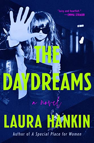 The Daydreams -- Laura Hankin, Hardcover