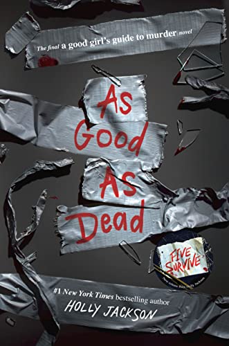 As Good as Dead: The Finale to a Good Girl's Guide to Murder -- Holly Jackson - Hardcover