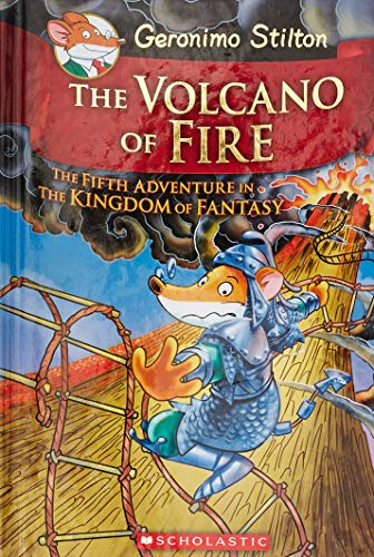 The Volcano of Fire (Geronimo Stilton and the Kingdom of Fantasy #5) -- Geronimo Stilton - Hardcover