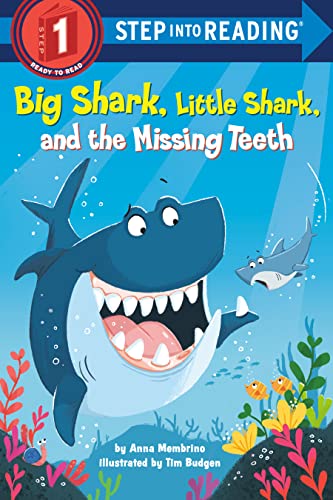 Big Shark, Little Shark, and the Missing Teeth -- Anna Membrino - Paperback