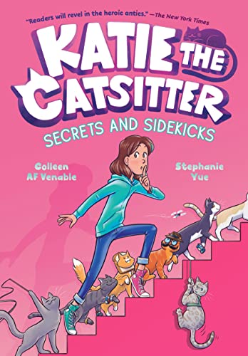 Katie the Catsitter #3: Secrets and Sidekicks: (A Graphic Novel) -- Colleen Af Venable, Hardcover