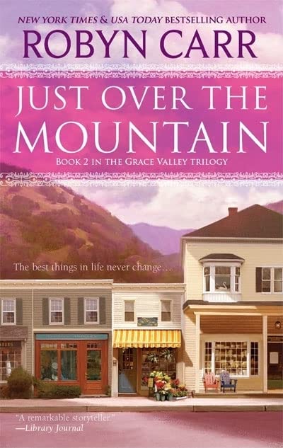 Just Over the Mountain -- Robyn Carr - Paperback