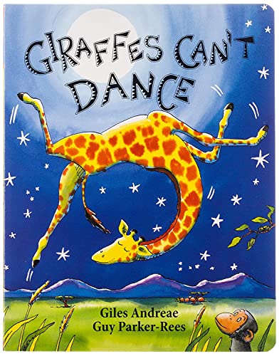 Giraffes Can't Dance -- Giles Andreae, Board Book