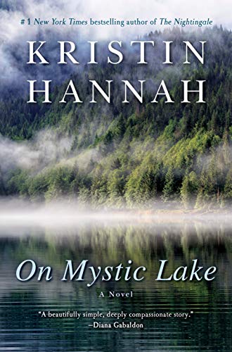 On Mystic Lake -- Kristin Hannah - Paperback