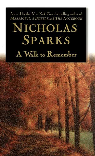 A Walk to Remember -- Nicholas Sparks - Hardcover