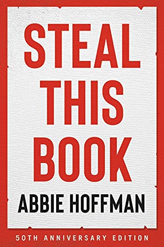 Steal This Book (50th Anniversary Edition) -- Abbie Hoffman, Paperback